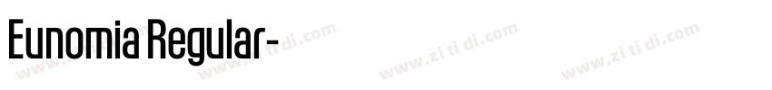 Eunomia Regular字体转换 Eunomia Regular字体转换
